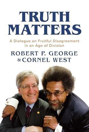 Cover of the book Truth Matters by Robert P George and Cornel West